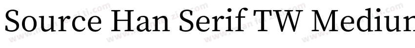 Source Han Serif TW Medium字体转换